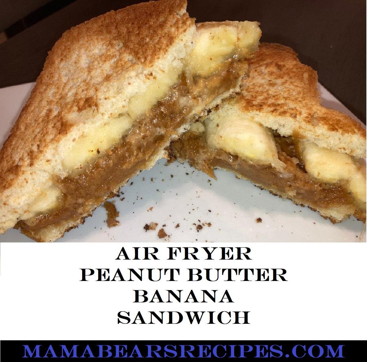 Air-Fryer-Peanut-Butter-Banana-Sandwich